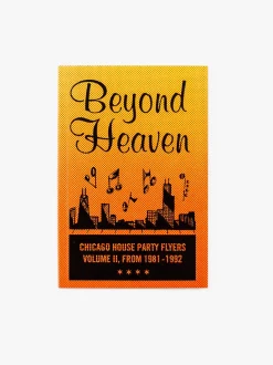 Magazines Beyond Heaven : Chicago House Party Flyers, volume II, 1981 - 1992 Fashion