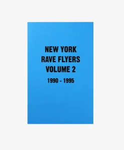 Magazines New York Rave Flyers, Volume 2, 1990 - 1995 Discount