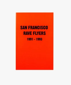 Magazines San Francisco Rave Flyers 1991 - 1993 *restock Flash Sale